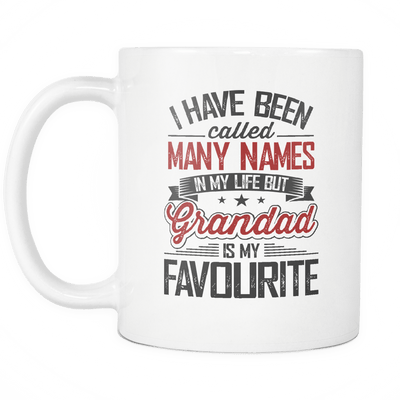I Have Been Called Many Names In My Life But Grandad Is My Favourite