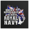 Once Royal Navy Always Royal Navy Canvas Art