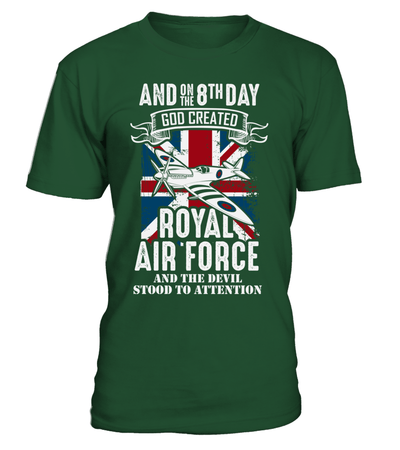 And On The 8th Day God Created Royal Air Force And The Devil Stood To Attention