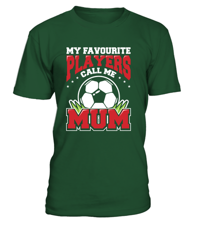 My Favourite Players Call Me Mum Shirt