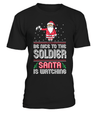 Be Nice To The Soldier, Santa Is Watching