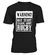 Warning! May Start Talking About Rugby Shirt