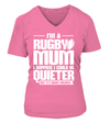 I'm A Rugby Mum I Suppose I Could Be Quieter But It's Highly Unlikely Shirt