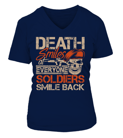 Death Smiles At Everyone Soldiers Smile Back Shirt