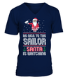 Be Nice To The Sailor, Santa Is Watching