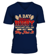 A Day Without Rugby Wouldn't Kill Me But Why Risk It Shirt