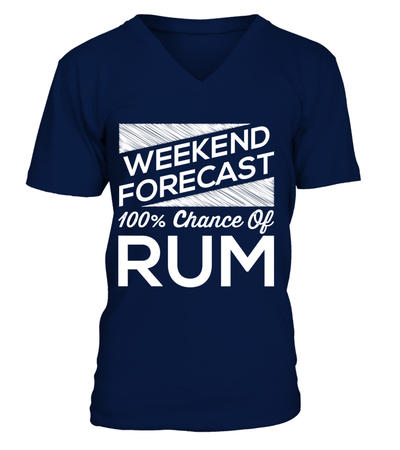 Weekend Forecast 100% Chance Of Rum Shirt