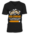 I'm Old Enough To Understand This Concept Shirt