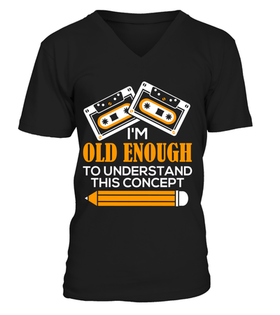 I'm Old Enough To Understand This Concept Shirt