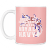 Once Royal Navy Always Royal Navy Mug