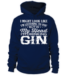 I Might Look Like I'm Listening To You But In My Head I'm Drinking Gin Shirt