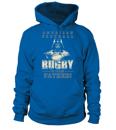American Football Rugby Is Your Father
