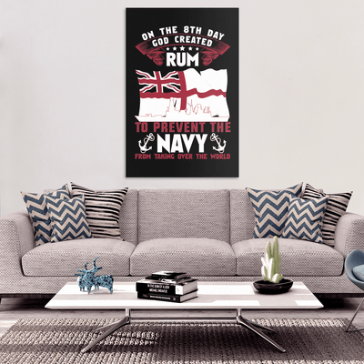 On The 8th Day God Created Rum To Prevent The Navy From Taking Over The World Canvas Art