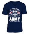 All I Care About Is The Army... And Like Maybe 3 People Shirt